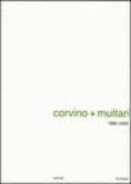 Corvino + Multari 1995-2005