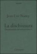 Decostruzione del cristianesimo. 1.La dischiusura