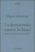 La democrazia contro lo Stato. Marx e il movimento machiavelliano