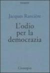 L'odio per la democrazia