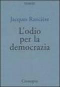 L'odio per la democrazia