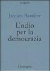 L'odio per la democrazia