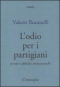 L'odio per i partigiani. Come e perché contrastarlo