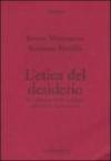 L'etica del desiderio. Un commentario del seminario sull'etica di Jacques Lacan