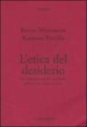 L'etica del desiderio. Un commentario del seminario sull'etica di Jacques Lacan