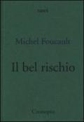 Il bel rischio. Conversazione con Claude Bonnefoy