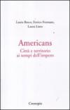 Americans. Città e territorio ai tempi dell'impero