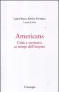 Americans. Città e territorio ai tempi dell'impero