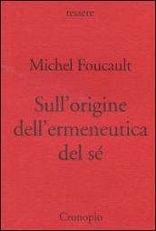 Sull'origine dell'ermeneutica del sé. Due conferenze al Dartmouth College