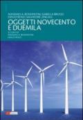 Oggetti. Novecento e Duemila