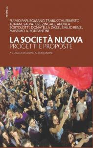 La società nuova. Progetti e proposte