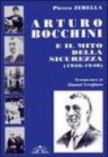 Arturo Bocchini e il mito della sicurezza (1926-1940)