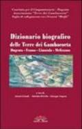 Dizionario biografico delle terre dei Gambacorta. Dugenta, Frasso, Limatola, Melizzano