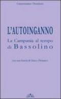 L'autoinganno la Campania al tempo di Bassolino