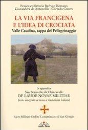 La via Francigena e l'idea di crociata. Valle Caudina, tappa del pellegrinaggio