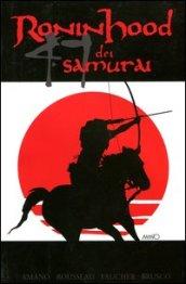 Ronin Hood dei 47 samurai