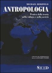 Antropologia. Pratica della teoria nella cultura e nella società