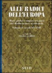 Alle radici dell'Europa. Mori, giudei e zingari nei paesi del Mediterraneo occidentale: 1