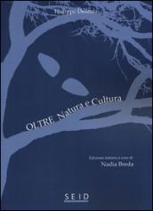 Oltre natura e cultura