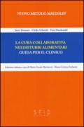 La cura collaborativa nei disturbi alimentari. Guida per il clinico