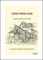 Case e non-case. Povertà abitative in Toscana