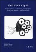 Statistica a quiz. esercitarsi con la statistica psicometrica attraverso questiti a scelta multipla