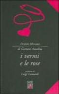 I vermi e le rose