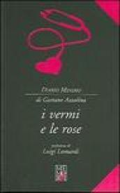 I vermi e le rose