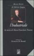 L'industriale. La storia di Marco Tronchetti Provera