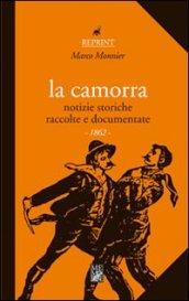 La camorra. Notizie storiche raccolte e documentate (1862)