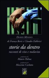 Storie da dentro. Racconti di vita e malavita