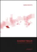 Eugenio Tibaldi. Geografie economiche. Ediz. italiana e inglese