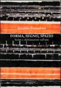 Forma, segno, spazio. Scritti e dichiarazioni sull'arte