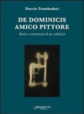 De Dominicis amico pittore. Storia e cronistoria di un sodalizio