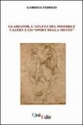 Gladiator, l'atleta del possibile. Valéry e lo «sport della mente»