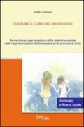 Culture e cure del benessere. Semantica e organizzazione della relazione sociale nelle rappresentazioni del benessere e nei processi di aiuto