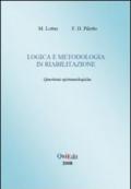 Logica e metodologia in riabilitazione. Questione epistemologiche