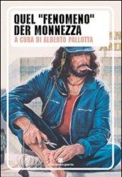 Quel «fenomeno» der Monnezza