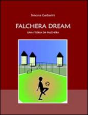 Falchera Dream. Una storia da Falchera