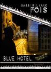 Blue hotel