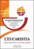 L'eucaristia, dono di Dio per la vita del mondo. Documento teologico di base per il 49° Congresso eucaristico internazionale (Québec, 2008)