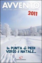 Avvento 2011. In punta di piedi verso il Natale. Per la preghiera di ragazzi e giovani