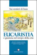 Eucaristia e giustizia nel tempo della crisi. Sui sentieri di Isaia