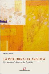 La preghiera eucaristica. Un «cantiere» riaperto dal Concilio