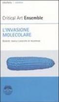 L'invasione molecolare. Biotech: teoria e pratiche di resistenza