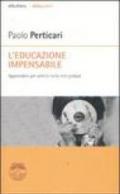 L'educazione impensabile. Apprendere «per difetto» nella rete globale