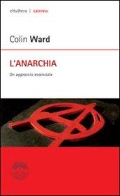 L'anarchia. Un approccio essenziale