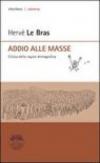 Addio alle masse. Critica della ragion demografica