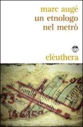 Un etnologo nel metrò