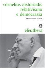 Relativismo e democrazia. Dibattito con il MAUSS